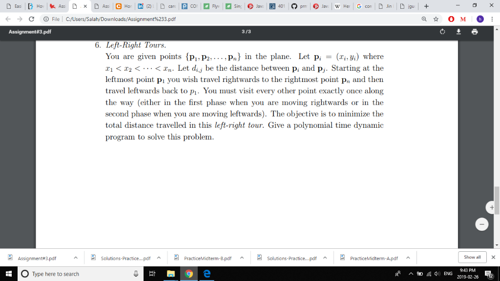 ← → C ⓘFile l C:/Users/Salah/Downloads/Assignment%233.pdf Assignment#3.pdf 3/3 6. Left-Right Tours You are given points {pi,P