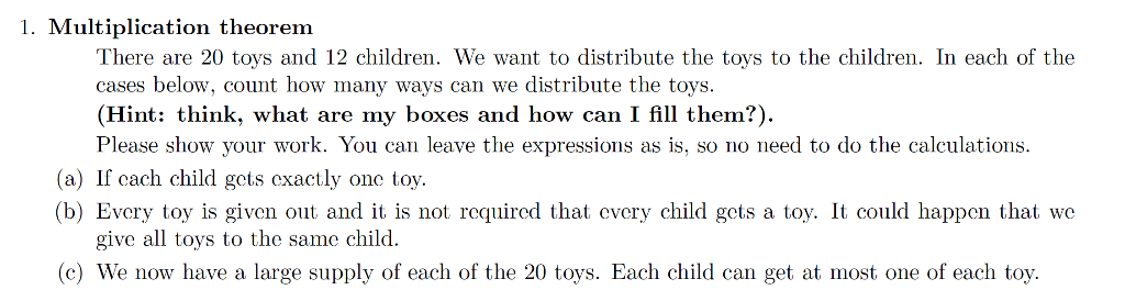 1. Multiplication theorem There are 20 toys and 12 children. We want to distribute the toys to the children. In each of the c