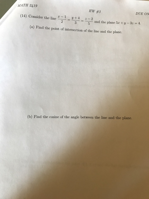 Solved Consider The Line X 1 2 Y 4 3 Z 2 5 And The Chegg Com