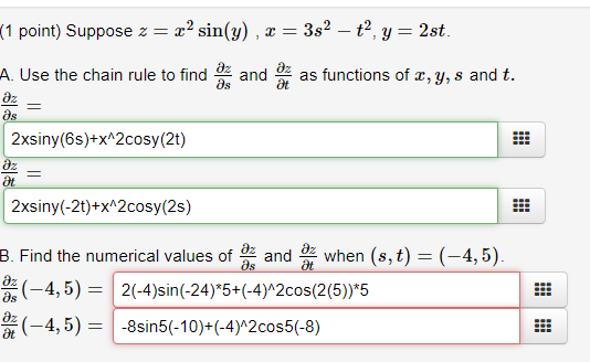 Solved 1 Point Suppose Z Z Sin Y X 3s2 T2 Y 2st A Chegg Com