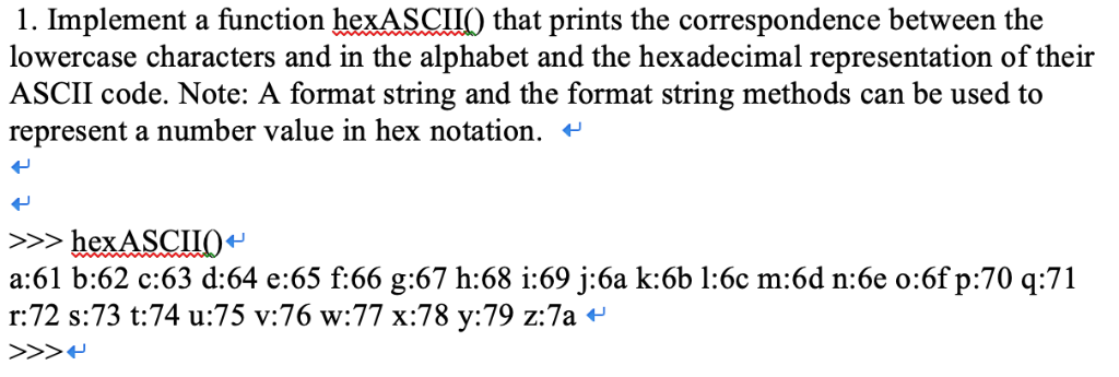 Solved 1 Implement Function Hexasciio Prints Correspondence Lowercase Characters Alphabet Hexadec Q