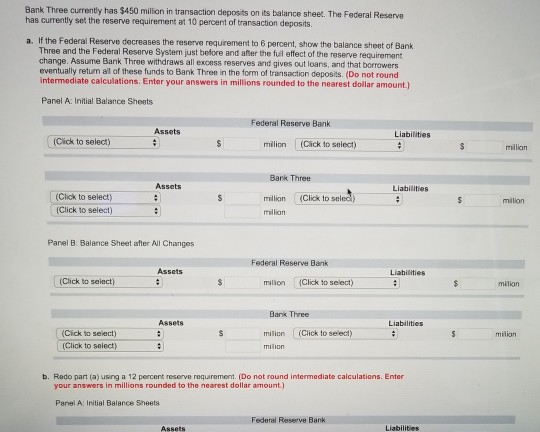 Solved Bank Three currently has $650 million in transaction