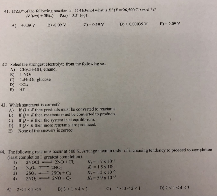 Solved 41 I G Of The Following Reaction Is 114 Kj Mol W Chegg Com