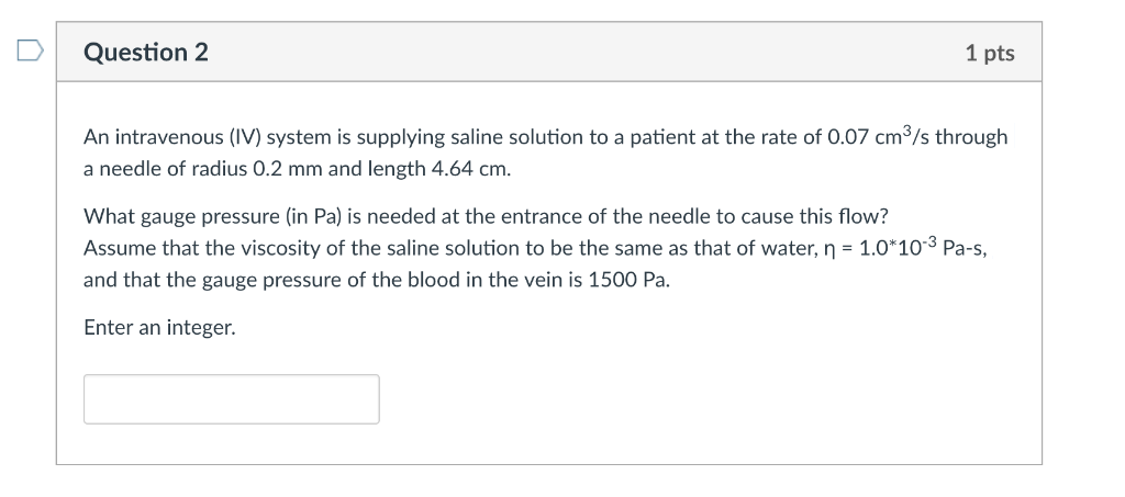 Solved D Question 2 1 Pts An Intravenous (IV) System Is S