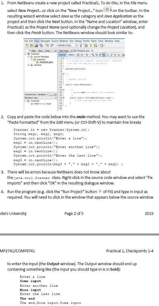 1. From NetBeans create a new project called Practical1. To do this, in the File meniu select New Project...or click on the