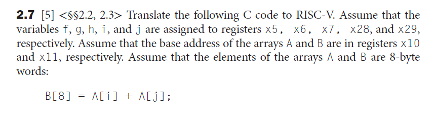 Solved 27 5 Translate Following C Code Risc V Assume Variables F G H J Assigned Registers X5 X6 X Q