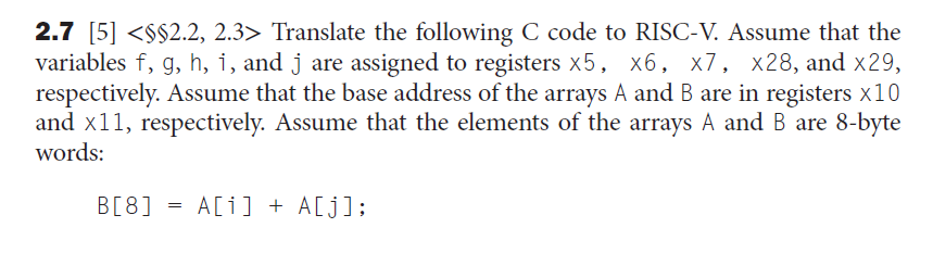 Solved 27 5 Translate Following C Code Risc V Assume Variables F G H J Assigned Registers X5 X6 X Q38189007