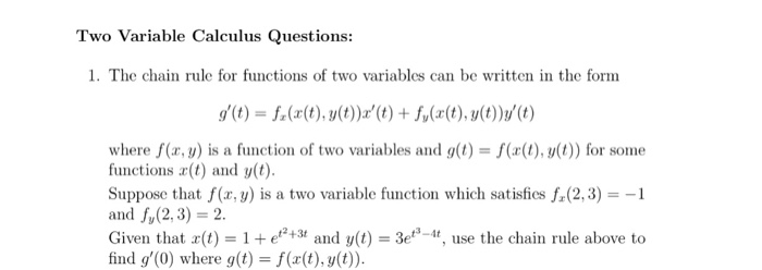 Solved Two Variable Calculus Questions 1 The Chain Rule Chegg Com