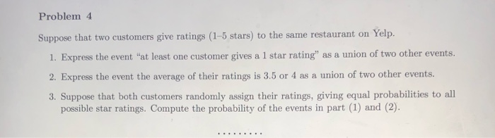 Solved Problem 4 Yelp Suppose That Two Customers Give Ra