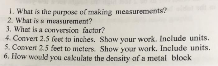 Solved 1 What Is The Purpose Of Making Measurements 2 Chegg Com