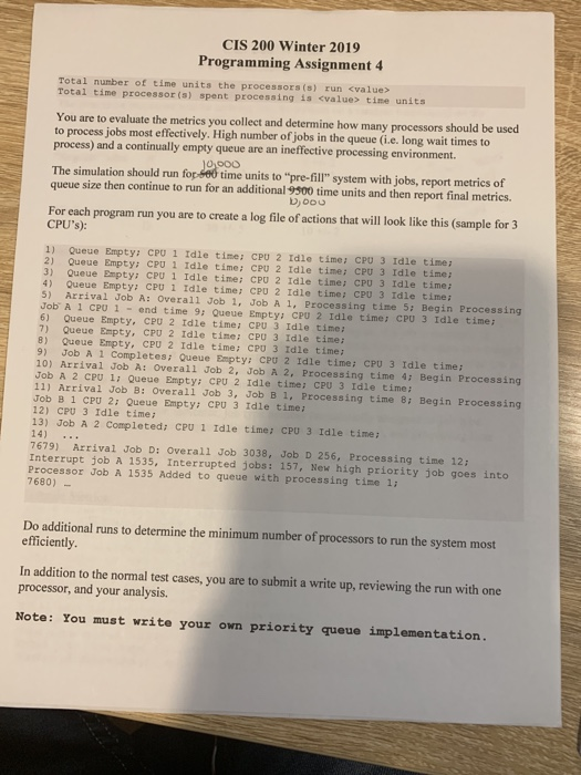 CIS 200 Winter 2019 Programming Assignment 4 Total number of time units the processors (s) run <value> Total time processor (