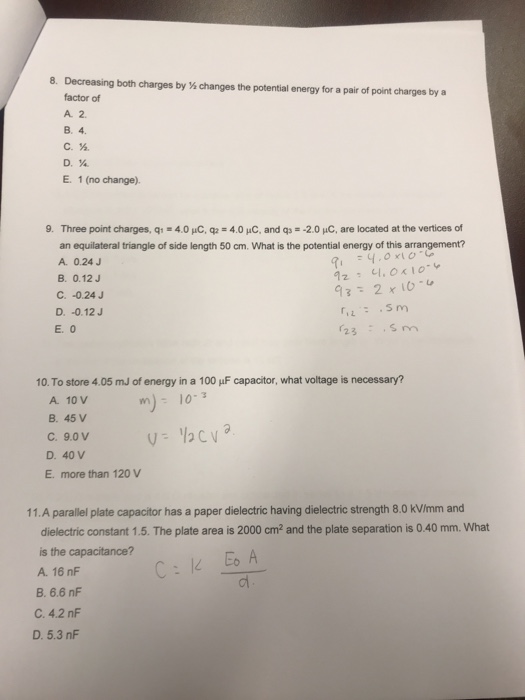 Solved Decreasing Both Charges By Changes The Potential Chegg Com