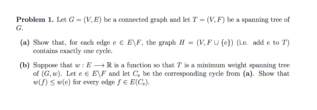Solved Problem 1 Let G V E Be A Connected Graph And L Chegg Com