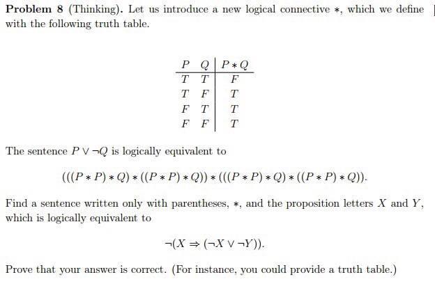 Solved Problem 8 Thinking Let Us Introduce A New Logic Chegg Com
