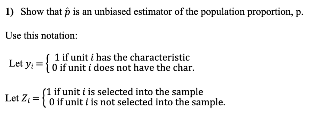 SOLVED: Why is the sample proportion phat an unbiased estimate of