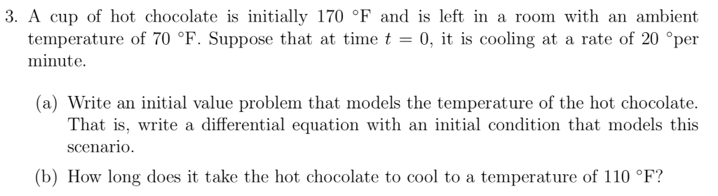 Solved 3 A Cup Of Hot Chocolate Is Initially 170 F And Is Chegg Com