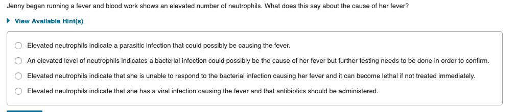 Solved Jenny Began Running A Fever And Blood Work Shows A Chegg Com