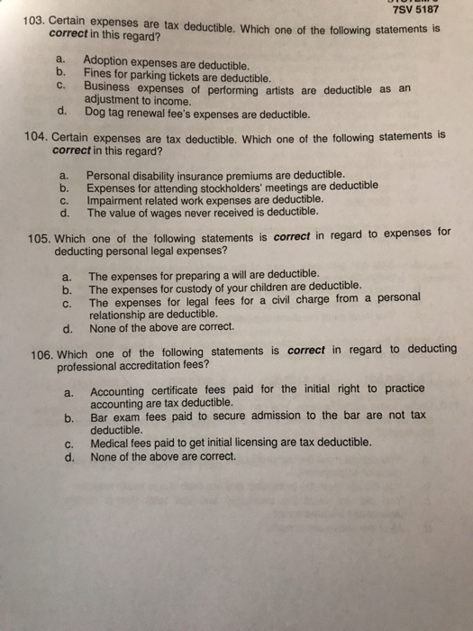 Solved 7SV 5187 103. Certain Expenses Are Tax Deductible....