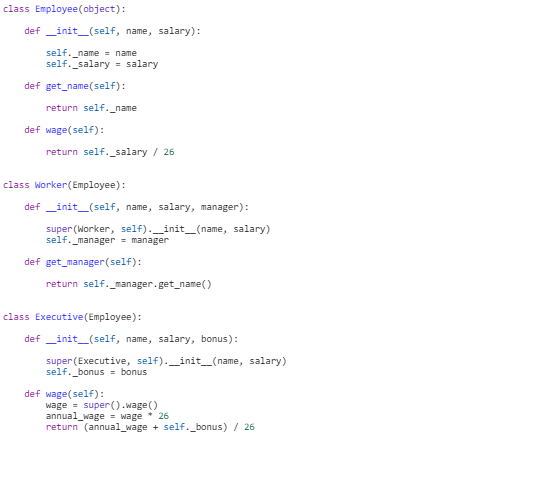 class Employee (object): def init (self, name, salary): self._name name self .-salary = salary def get_name(self): return sel
