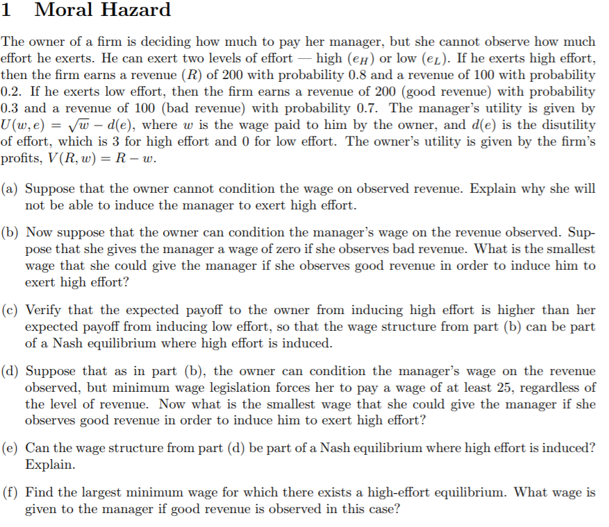 1 Moral Hazard The Owner Of A Firm Is Deciding How Chegg Com