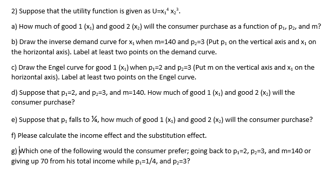 Solved 2 Suppose That The Utility Function Is Given As U Chegg Com