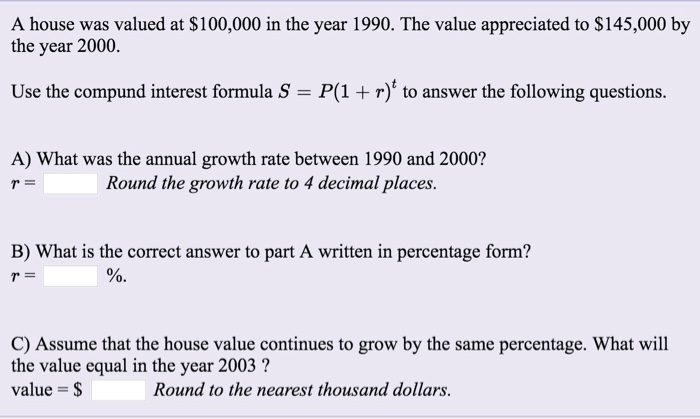 Solved A House Was Valued At 100 000 In The Year 1990 The Chegg Com