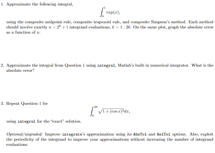 1. Approximate the following integral exp(r), using the composite midpoint rule, composite trapezoid rule, and composite Simp