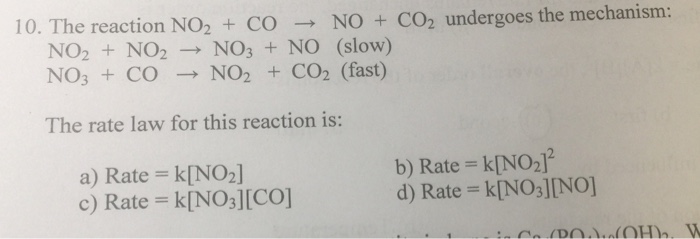 Solved 10. The Reaction NO2 + CO → NO + C02 Undergoes The