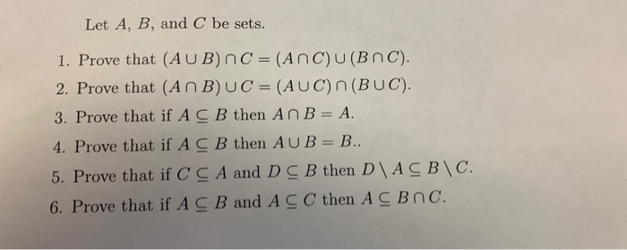 Solved Let A B And C Be Sets 1 Prove That Aub Nc An Chegg Com