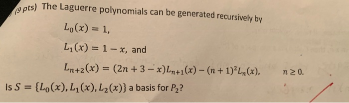 Solved Gpts The Laguerre Polynomials Can Be Generated Re Chegg Com