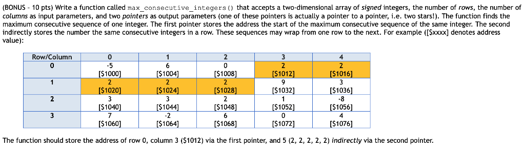 (BONUS 10 pts) Write a function called max_consecutive_integers) that accepts a two-dimensional array of signed integers, the