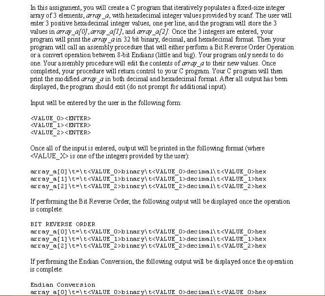 In this assignment, you will create a C program that iteratively populates a fixed-size integer array of 3 elements, array α.