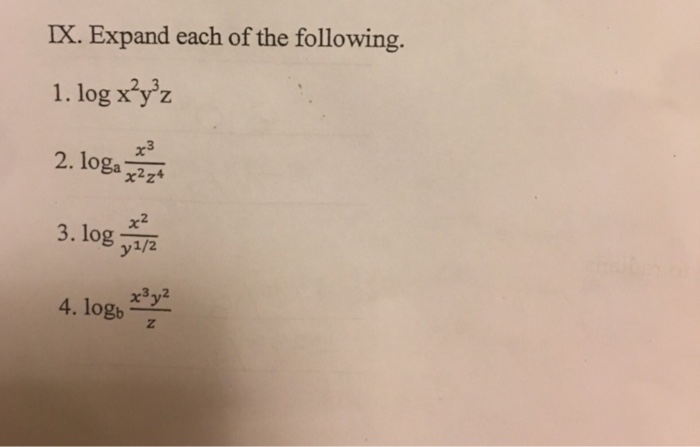 Solved Expand Each Of The Following 1 Log X 2y 3z 2 Chegg Com