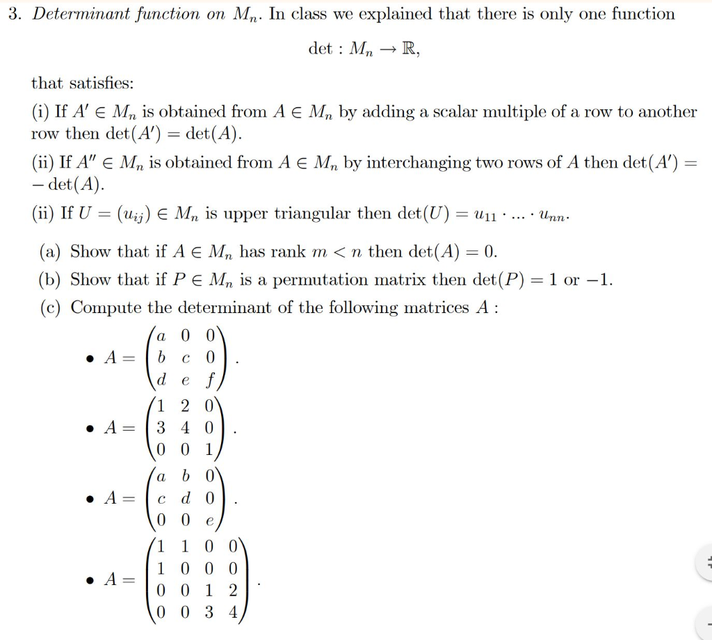 Solved 3 Determinant Function On Mn In Class We Explain Chegg Com