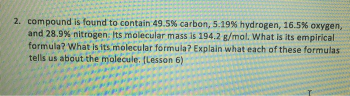 Solved Compound Is Found To Contain 49.5 Carbon, 5.19 H