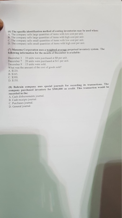 Solved (6) The specific identification method of costing | Chegg.com