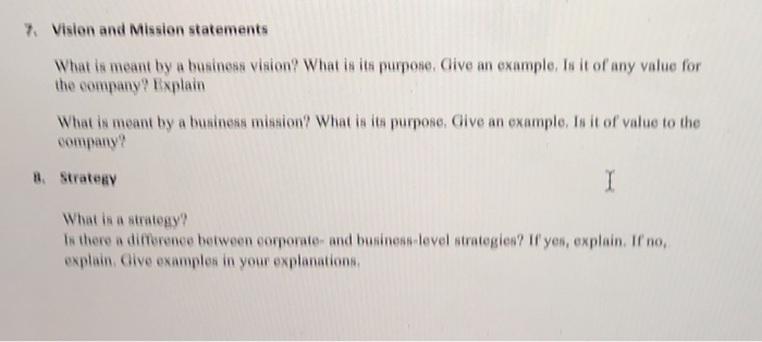 Solved 7 Vision And Mission Statements What Is Meant By A Chegg Com