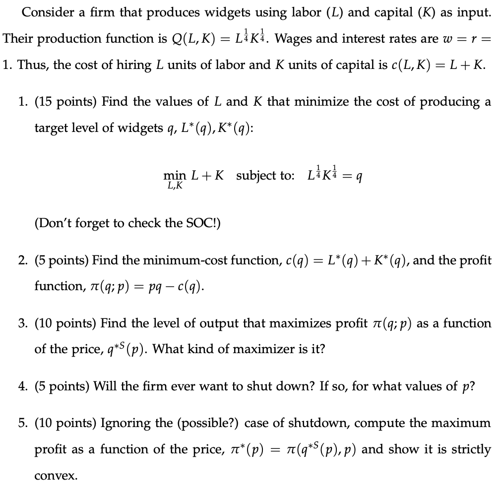 Solved Consider A Firm That Produces Widgets Using Labor Chegg Com