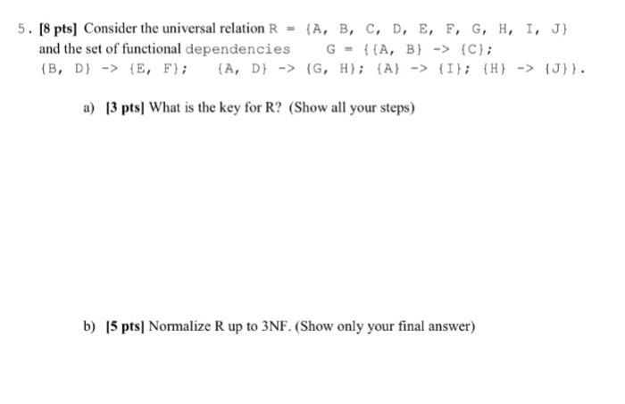 Solved Consider The Universal Relation R A B C D E Chegg Com