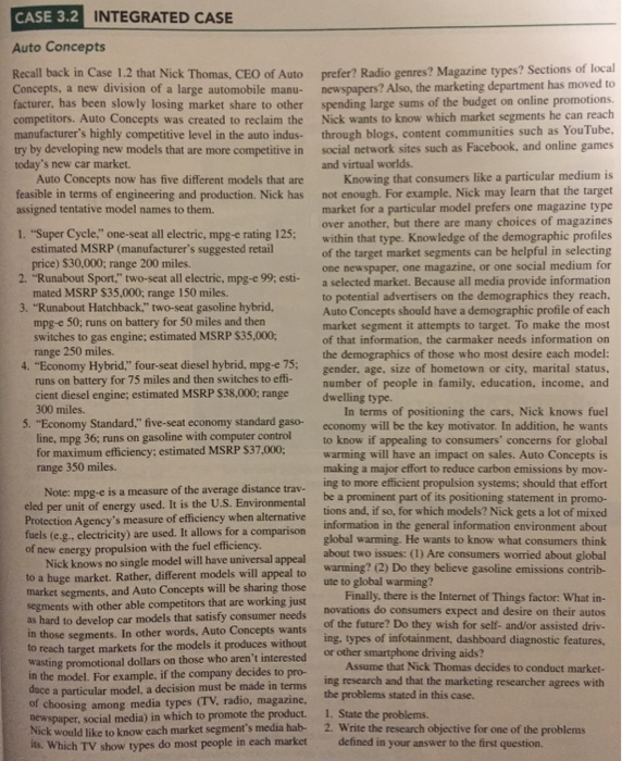 CASE 3.2 INTEGRATED CASE Recall back in Case 1.2 that Nick Thomas, CEO of Auto prefer? Radio genres? Magazine types? Sections