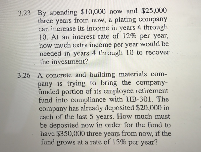 Solved By spending $10,000 now and $25,000 three years from 