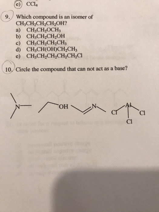 Solved E Ccl 9 Which Compound Is An Isomer Of Chegg Com