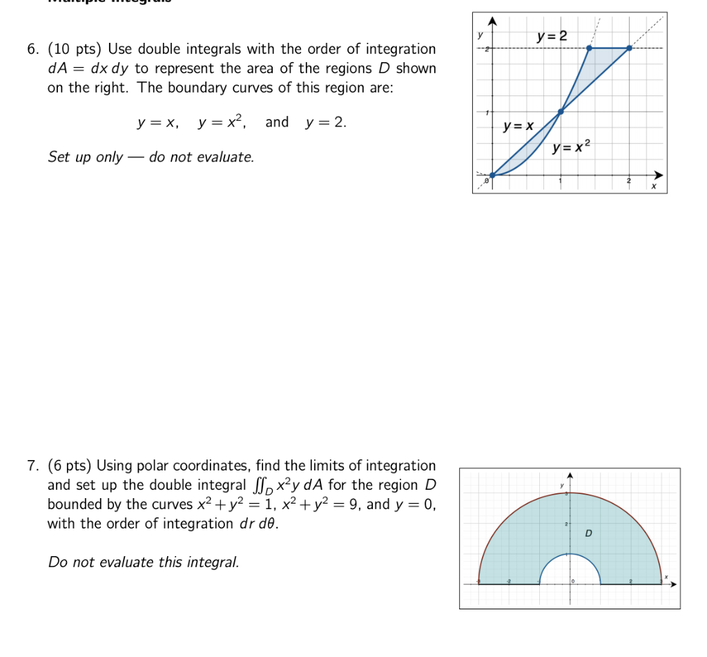 Solved 6 10 Pts Use Double Integrals With The Order Of - 