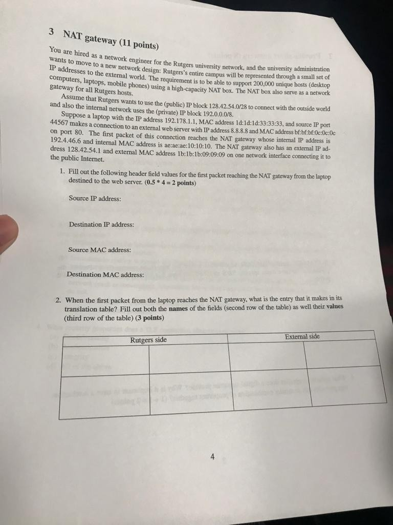 3 NAT gateway (11 points) engineer for the Rutgers university network, and the university administratiorn a new network desig