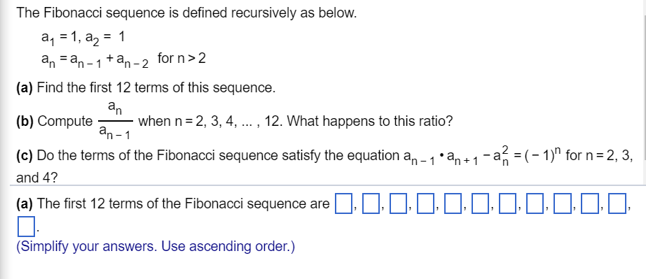 Solved The Fibonacci Sequence Is Defined Recursively As B Chegg Com