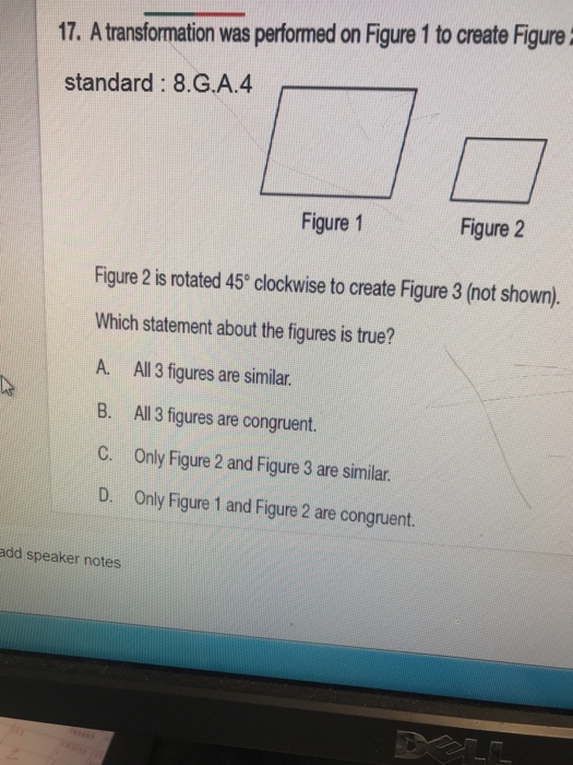 Solved 17. A transformation was performed on Figure 1 to | Chegg.com
