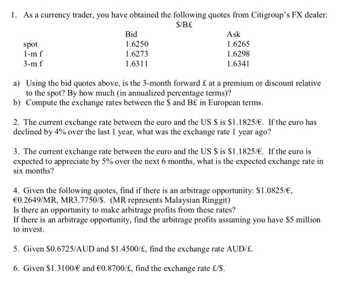 Solved 1 As A Currency Trader You Have Obtained The Fol - 