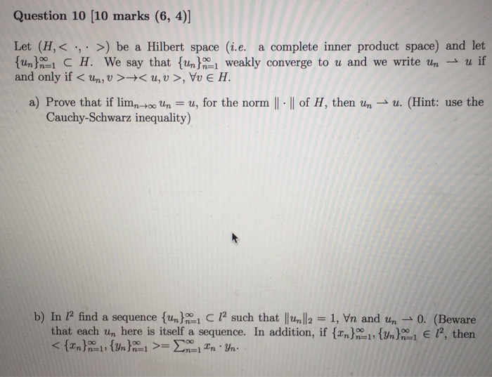 Solved Question 10 10 Marks 6 4 Let H Be A Hilber Chegg Com