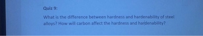 Solved What Is The Difference Between Hardness And Harden&hellip;