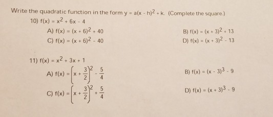 Write The Quadratic Function In The Form Y A X H 2 K Chegg Com